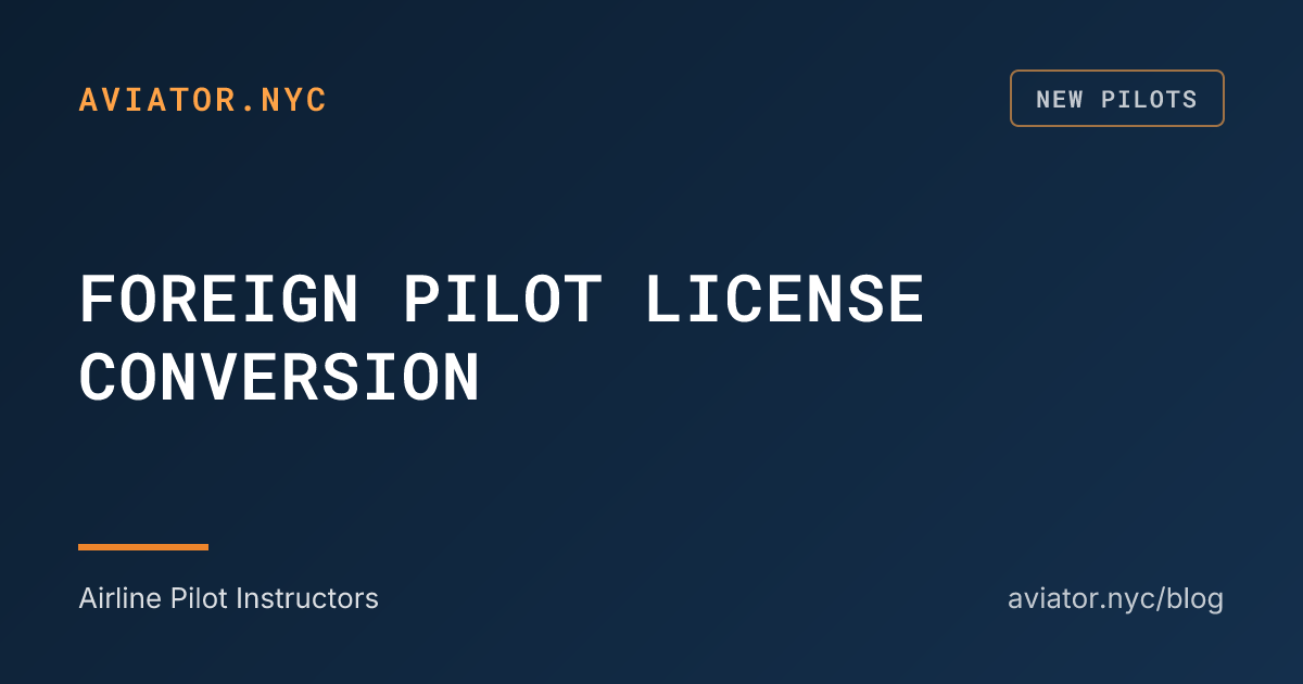 Foreign Pilot License Conversion 2026 | Convert to FAA Certificate ...