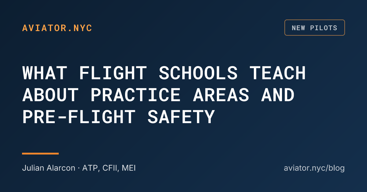 What Flight Schools Teach About Practice Areas and Safety 2026 ...